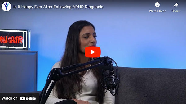 Is it Happy Ever After Following ADHD Diagnosis